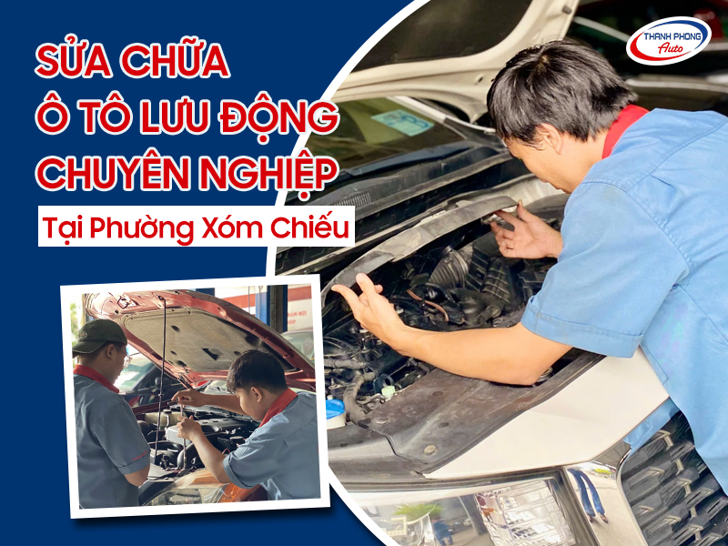 Sửa Chữa Ô Tô Lưu ĐộngTiết Kiệm Chi Phí Tại Phường Xóm Chiếu, HCM 8