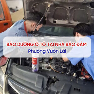 Bảo Dưỡng Ô Tô Tại Nhà Phường Vườn Lài Uy Tín, Chất Lượng 7