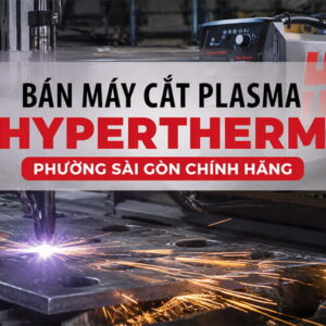 bán máy cắt plasma hypertherm phường sài gòn