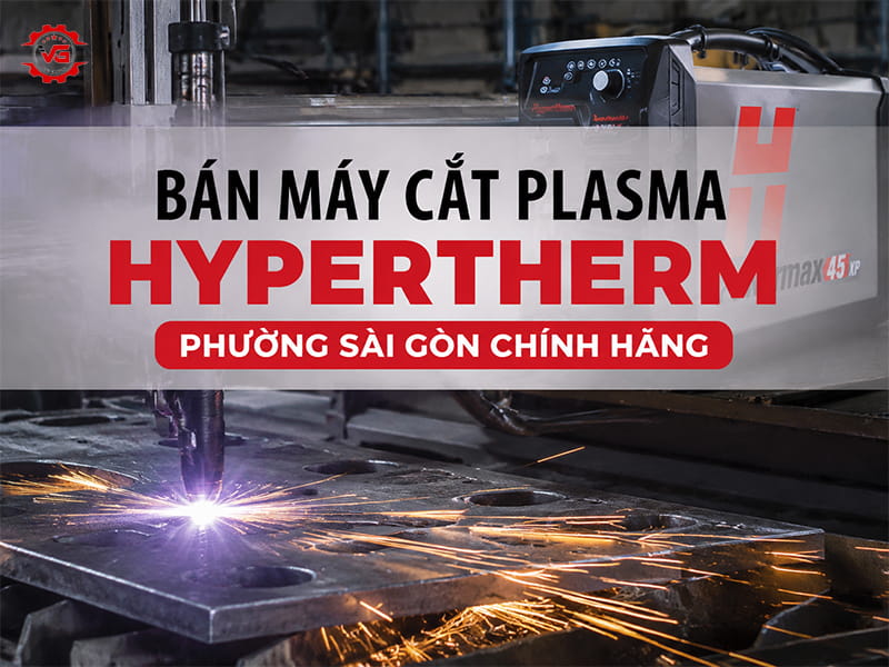 bán máy cắt plasma hypertherm phường sài gòn