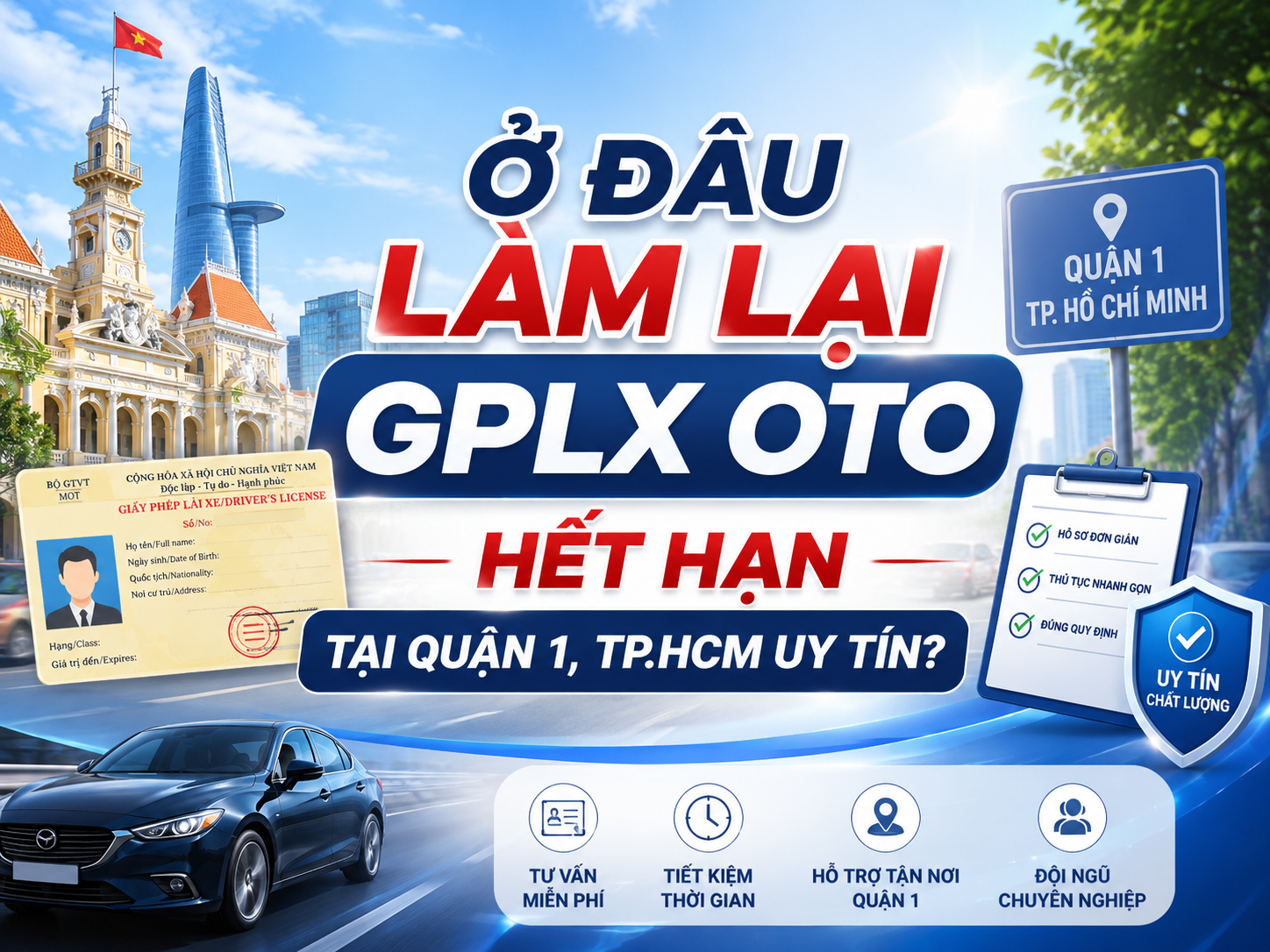 Làm Lại Giấy Phép Lái Xe Ô Tô Hết Hạn Ở Đâu Uy Tín Tại Quận 1? 5
